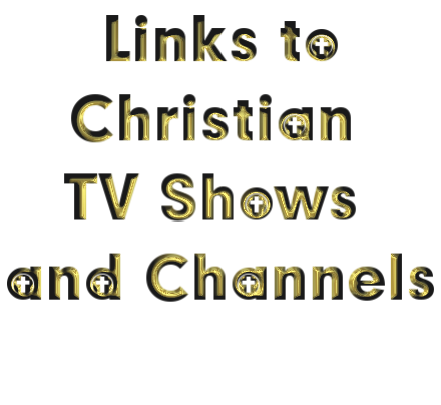 Christian TV Shows and Channels